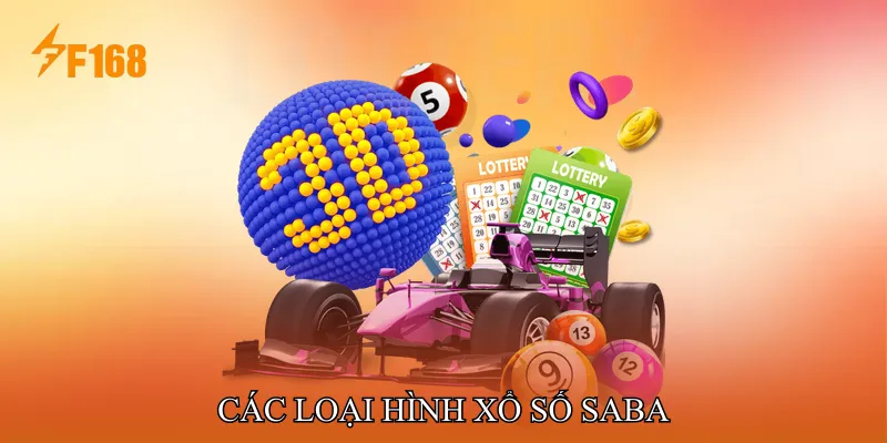 Các Loại Hình Xổ Số SABA
