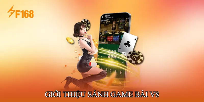 Giới Thiệu Sảnh Game Bài V8 Giới Thiệu Sảnh Game Bài V8